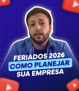 Feriados 2026: como planejar sua empresa e transformar datas paradas em oportunidades
