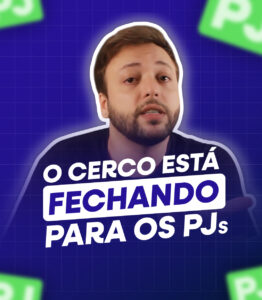 Pejotização: o cerco está fechando para os PJotinhas