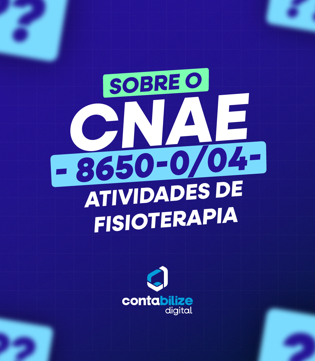 CNAE 8650-0/04 – Atividades de fisioterapia.
