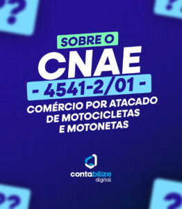 CNAE 4541-2/01 – Comércio por atacado de motocicletas e motonetas.