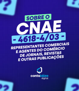 CNAE 4618-4/03 – Representantes comerciais e agentes do comércio de jornais, revistas e outras publicações