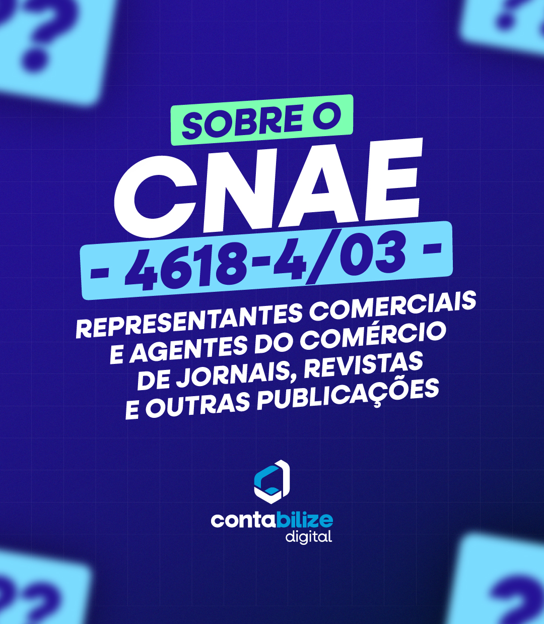 CNAE 4618-4/03 – Representantes comerciais e agentes do comércio de jornais, revistas e outras publicações