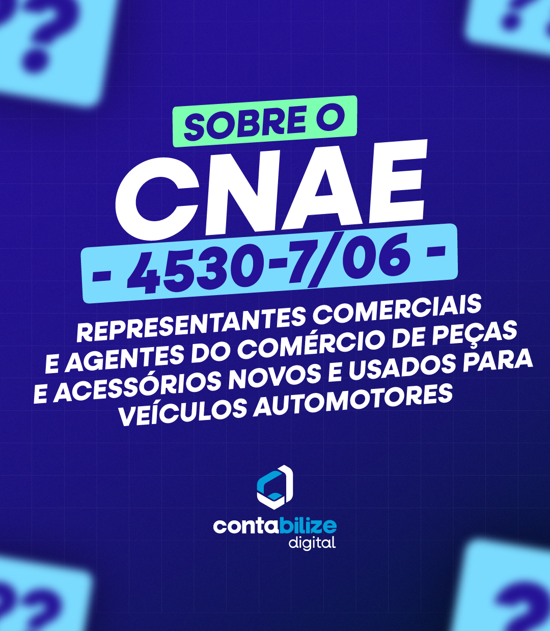 CNAE 4530-7/06 – Representantes comerciais e agentes do comércio de peças e acessórios novos e usados para veículos automotores.