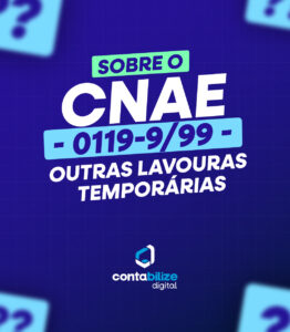 CNAE 0119-9/99 – Outras lavouras temporárias.