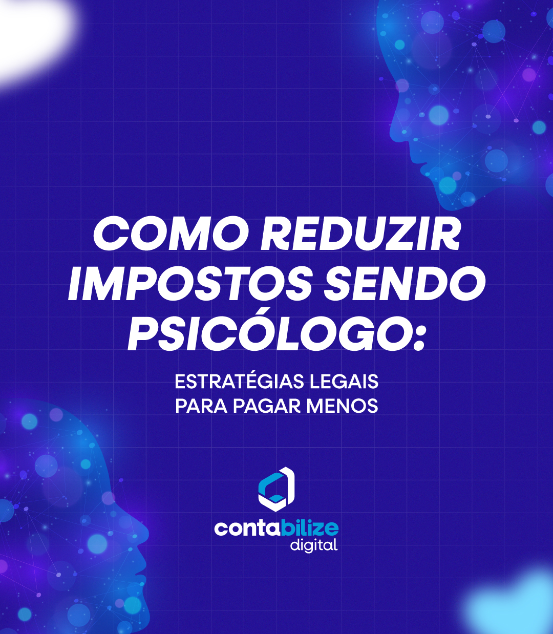 Como reduzir impostos sendo psicólogo: estratégias legais para pagar menos