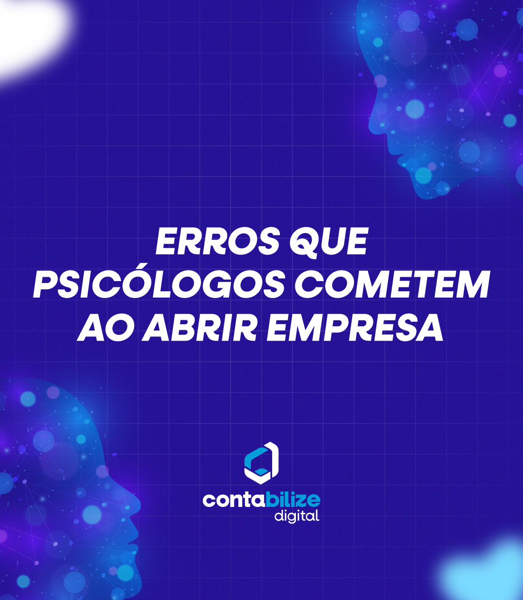 Erros que psicólogos cometem ao abrir empresa
