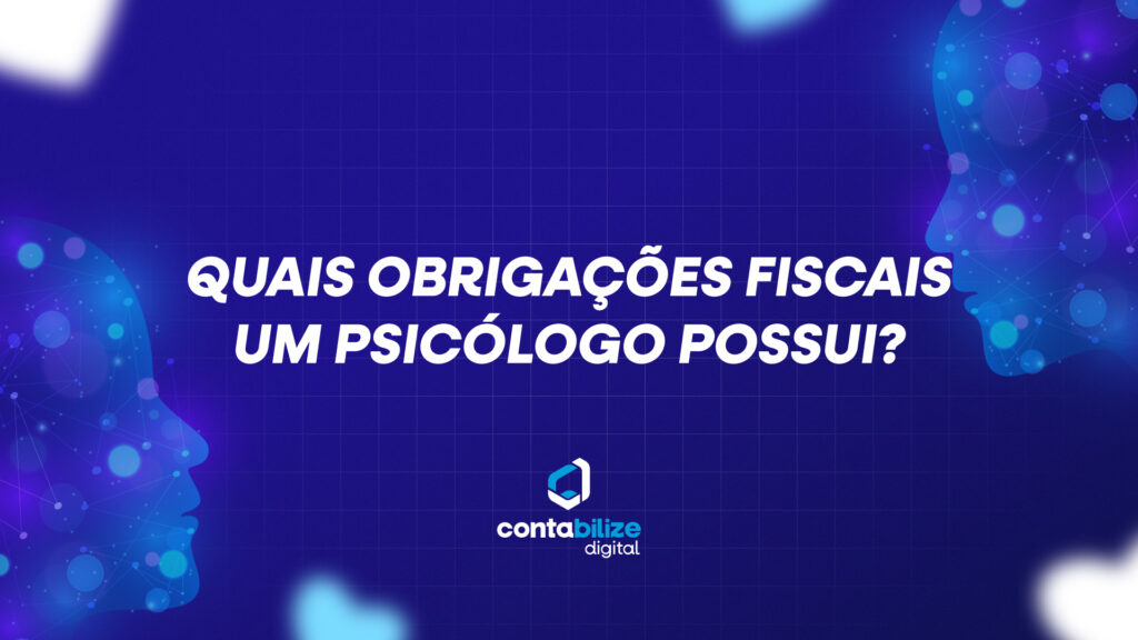 Quais obrigações fiscais um psicólogo possui?