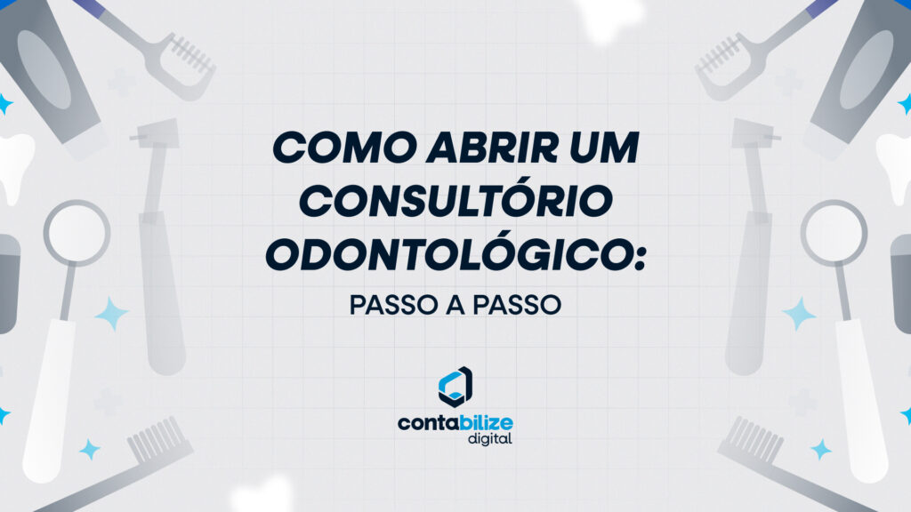Como abrir um consultório odontológico: passo a passo