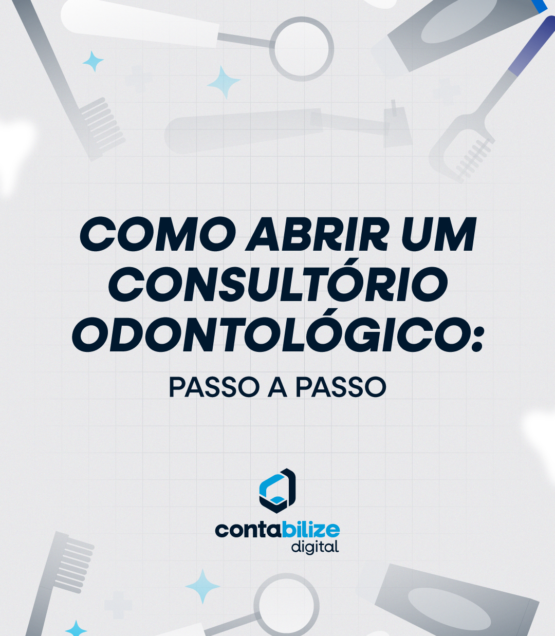 Como abrir um consultório odontológico: passo a passo