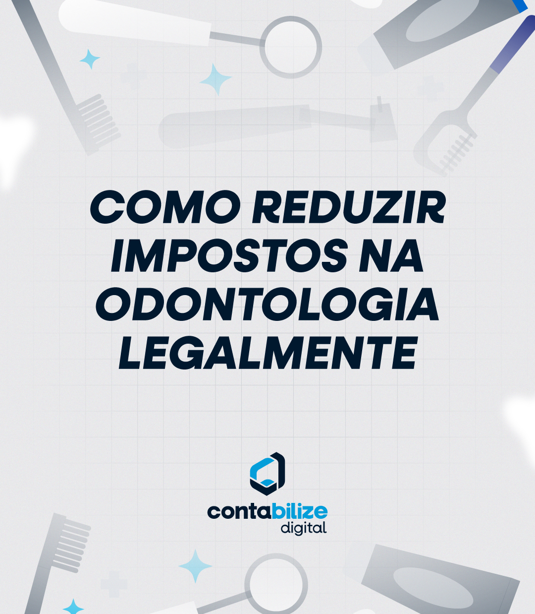 Como reduzir impostos na odontologia legalmente