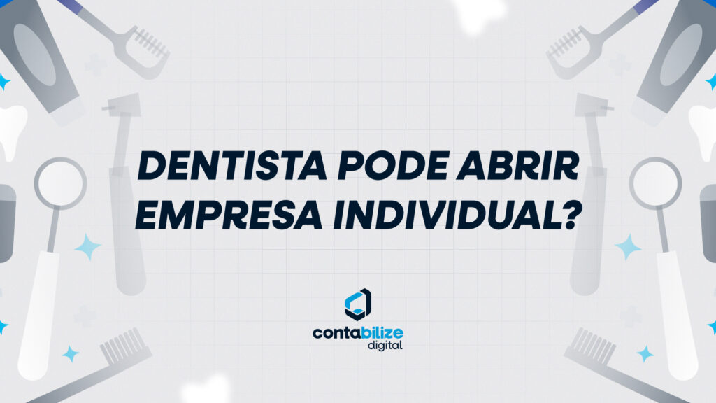 Dentista pode abrir empresa individual?