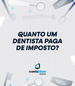 Quanto um Dentista paga de imposto?